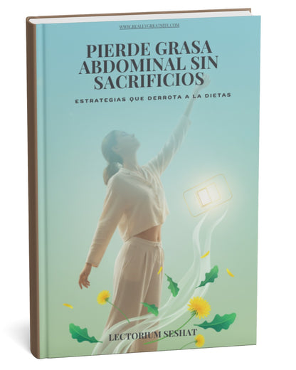 Pierde Grasa Abdominal Sin Sacrificios: Estrategias que Derrotan a las Dietas